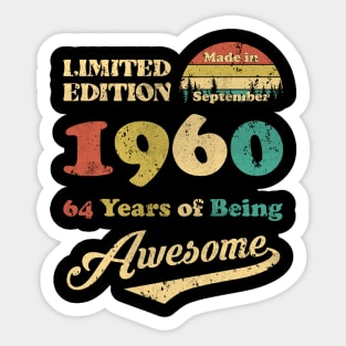 Made In September 1960 64 Years Of Being Awesome 64th Birthday Sticker